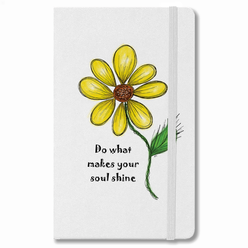 NOTE-BOOK - DO WHAT MAKES YOUR SOUL SHINE